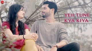 Yeh Tune Kya Kiya  Official Music Video  Aditya A [upl. by Redienhcs]