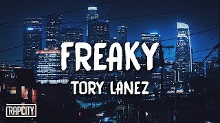 Tory Lanez  Freaky Lyrics [upl. by Tiram]