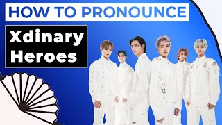 XDINARY HEROES How to pronounce shorts [upl. by Ahsyad]