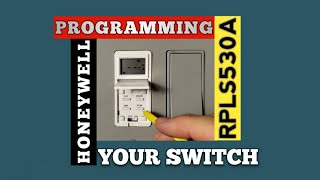 HOW TO PROGRAM YOUR HONEYWELL RPLS530A Switch [upl. by Ilan492]