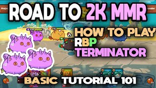 Top rank RBP 1700 MMR terminator Gameplay  Axie infinity [upl. by Miquela109]