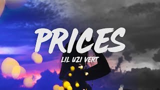 Lil Uzi Vert  Prices Lyrics [upl. by Mullen]