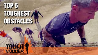 Top 5 Toughest Tough Mudder Obstacles  Tough Mudder [upl. by Stead747]