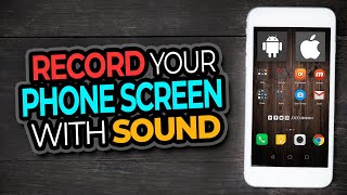 Screen Record With Sound On Android and iPhone [upl. by Notsnarc]