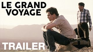 LE GRAND VOYAGE Remastered  Trailer  Peccadillo Pictures [upl. by Iolande]