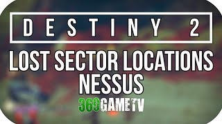 Destiny 2 All Nessus Lost Sector Locations  Lost Sectors Locations Guides [upl. by Herbert]