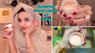 Skin Glowing Night Cream at Home for Younger Look [upl. by Anitahs358]