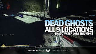 All 9 Dead Ghost Locations w Individual Timestamps Destiny 2 Shadowkeep [upl. by Waki750]