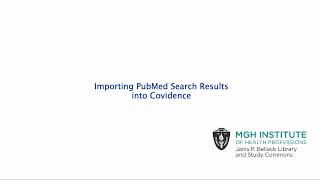 Importing PubMed Search Results into Covidence [upl. by Kowatch]