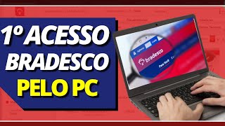 Como Acessar a Conta Bradesco pelo PC – Instalar Componente de Segurança Bradesco [upl. by Giustino]