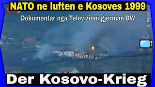 NATO ne luften e Kosoves 1999  Dokumentar DW Kosovo Krieg 1999 [upl. by Lohse799]