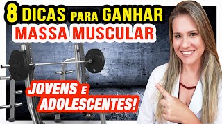 8 Dicas de Dieta para Adolescente Ganhar Massa Muscular RÁPIDO e SEGURO [upl. by Anitsuga649]