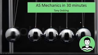 AS Mechanics in 30 minutes [upl. by Danielle293]