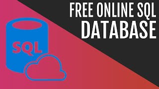 Setup and Create a Free Online SQL Database [upl. by Garland]