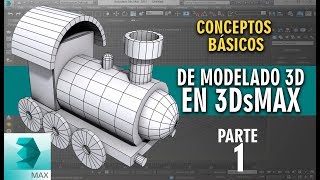 Conceptos básicos de modelado 3D en 3DsMAX  Parte 1 [upl. by Earezed]