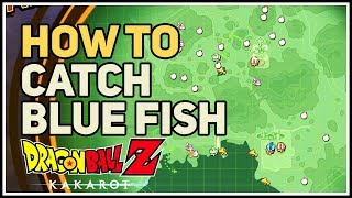 How to Catch Blue Fish Dragon Ball Z Kakarot [upl. by Maite929]