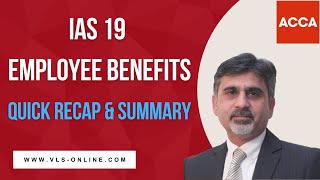 IAS 19 Employee Benefits  Quick Recap amp Summary  Making IFRS Easy for ACCA DipIFR  SBR Students [upl. by Maren368]