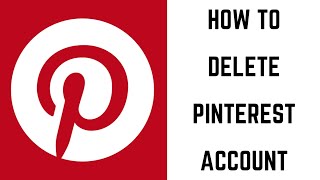 How to Delete Pinterest Account [upl. by Nicolau450]