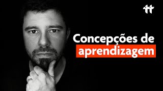 Algumas concepções de APRENDIZAGEM úteis para estudantes [upl. by Bensen217]