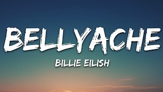 Billie Eilish  Bellyache Lyrics [upl. by Jezabel712]