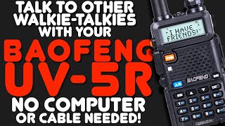 How To Program A Baofeng UV5R To Listen To Other Walkie Talkies  FRS GMRS amp MURS [upl. by Nahtnanhoj]