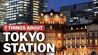 7 Things to know about Tokyo Station  japanguidecom [upl. by Kore]