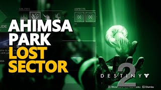 Ahimsa Park Lost Sector Destiny 2 [upl. by Akenot]