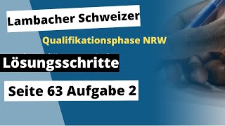 Seite 63 Aufgabe 2 Lambacher Schweizer Qualifikationsphase Lösungen NRW [upl. by Ahsekyt]