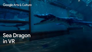 Bringing Rhomaleosaurus SEA DRAGONS back to LIFE with 360 VR  Google Arts amp Culture [upl. by Stesha]