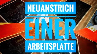 Tutorial  Eine Küchenarbeitsplatte aufarbeiten [upl. by Thorny]