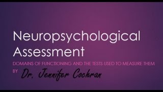 Intro to Neuropsychological Assessment [upl. by Adnylam]