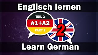 Englisch lernen  Deutsch lernen 2000 Wörter für Anfänger A1A2 Teil 2 [upl. by Nesmat313]