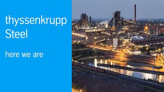 We are thyssenkrupp Steel [upl. by Nesrac]