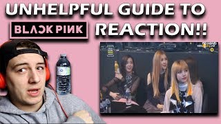 UNHELPFUL GUIDE TO BLACKPINK REACTION [upl. by Aurelea]