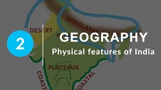 Physical Features of India  Chapter 2 Geography NCERT Class 9 [upl. by Nodanrb]