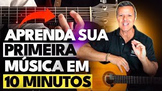 Aula de Violão Toque sua PRIMEIRA MÚSICA em apenas 10 minutos [upl. by Remington]