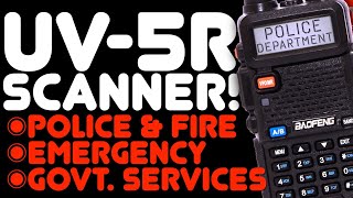 How To Use A Baofeng UV5R As A Police Fire Emergency Scanner  NO SOFTWARE  Keypad Programming [upl. by Affrica]