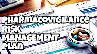 Risk management plan RMP in pharmacovigilance [upl. by Ithnan578]