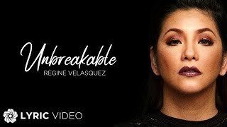 Unbreakable  Regine Velasquez Solo Version Lyrics  Unbreakable [upl. by Ordnazil]