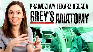 PRAWDZIWY LEKARZ ogląda GREYS ANATOMY [upl. by Dlorrej]