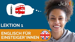 🇬🇧 Englisch lernen für Anfängerinnen Einsteiger Lektion 1  Jicki [upl. by Eelik]