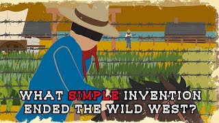 What simple invention ended the Wild West [upl. by Eyt320]