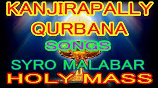 Kanjirappally Qurbana SongsSyroMalabarHoly MassPaattu Kurbana in MalayalamFull [upl. by Liw]