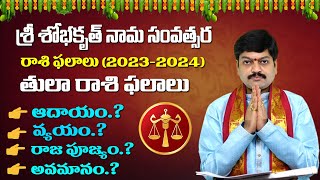 Ugadi Rasi Phalalu 202324  Tula Rasi Phalalu  Libra Horoscope  Shobhakruth  Sanathanam [upl. by Azal]