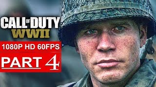 CALL OF DUTY WW2 Gameplay Walkthrough Part 4 Campaign 1080p HD 60FPS PS4 PRO  No Commentary [upl. by Htebilil]