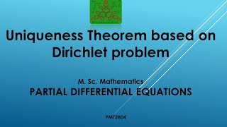 Uniqueness Theorem of Dirichlet problem  Partial differential equations  MSc Mathematics [upl. by Letrice]