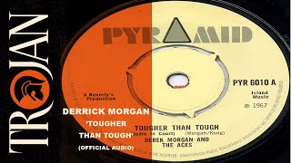 Derrick Morgan Tougher Than Tough official audio [upl. by Nywloc537]