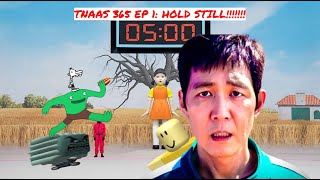 TNAAS 365 Ep 1 HOLD STILL [upl. by Helali]