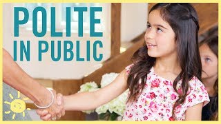 Teaching Kids to be POLITE in Public [upl. by Dulcea]