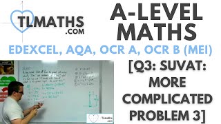 ALevel Maths Q311 SUVAT More Complicated Problem 3 [upl. by Aicener]